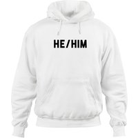 He/him - Pronouns - Hoodies