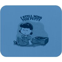 I Still Miss Tom Petty / Vinyl Collector Fan Art - Tom Petty - Mouse Pads