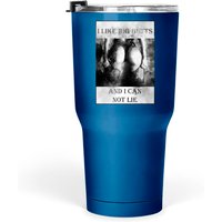 I Like Big Butts And I Can Not Lie, Present, Gift Tumblers 30 Oz