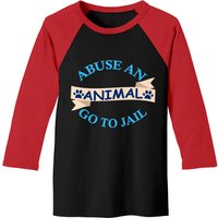 Animal Abuse - Abuse An Animal Go To Jail Baseball Tees