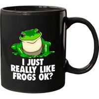 I Just Really Like Frogs Ok Mugs