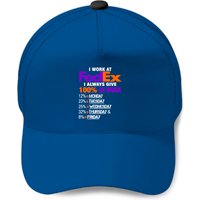 I Work At Fedex I Always Give 100 At Work Baseball Caps