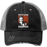 Walsh Gang - Matt Walsh - Godspeed Print Trucker Hat