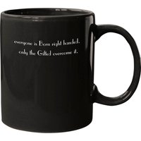 Everyone Is Born Right-handed | Mens Funny Humor Mugs