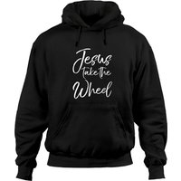 Christian Faith Quote Jesus Take The Wheel Pullover Hoodie