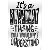 Broadway Thing Premium Matte Vertical Poster
