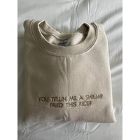 Shrimp Fried This Rice Funny Embroidered Sweatshirt