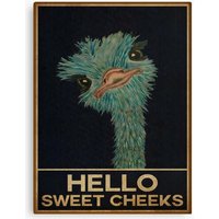Ostrich Hello Sweet Cheeks Poster Canvas