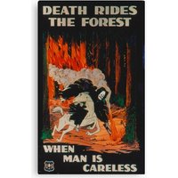 Death Rides The Forest When Man Is Careless Canvas