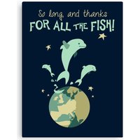 So Long, And Thanks For All The Fish Canvas