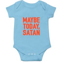Maybe Today Satan Parody Onesies