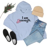 I Am Kenough Hoodie