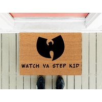 Watch Ya Step Kid | Welcome Mat | Mother's Day Gift | Funny Doormat