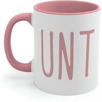 Unt Funny Coffee Accent Mugs