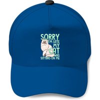 Sorry I'm Late Late My Cat Was Sitting On Me I Cat Baseball Cap