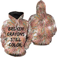 Broken Crayons Still Color 3d Hoodie