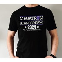 Megatron Starscream 2024 Shirt, Transformers, Decepticons, Funny Poltical Shirt