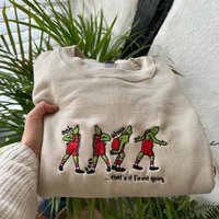 Embroidered That's It I'm Not Going Embroidered Sweatshirt, Funny Greenchmas Cute Christmas Tee, Christmas Gifts