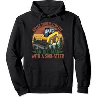 Never Underestimate An Old Man With A Skid-steer Skid Loader Pullover Hoodie