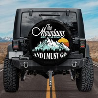 The Mountains Are Calling And I Must Go Spare Tire Cover