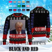 Trump "never Surrender" Ugly Sweater Christmas Shirt, Funny Trump Ugly Christmas Sweater