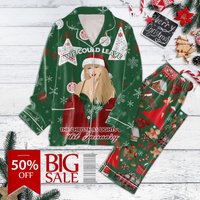 Swift We Could Leave The Christmas Lights Up Til January Pajamas Set