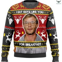 I Eat Guys Like You For Breakfast Christmas Sweater | Jeffrey Dahmer Ugly Christmas Sweater | Horror Killer Xmas Ugly Sweatshirt
