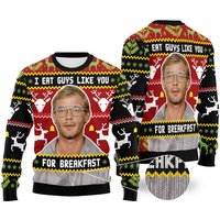 I Eat Guys Like You For Breakfast Christmas Sweater Jeffrey Dahmer
