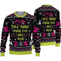Yule Shoot Your Eye Out A Christmas Story Ugly Christmas Sweater