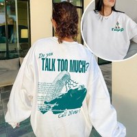 Do You Talk Too Much Renee Rapp Shirt, Bootleg Shirt, Gift For Rene Rapp Fans