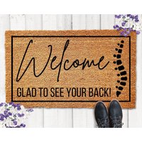 Welcome Glad To See Your Back, Funny Chiropractor Doormat, Welcome Mat