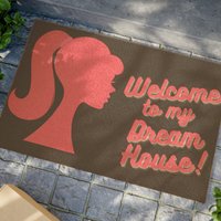 Welcome To My Dream House - Doormat