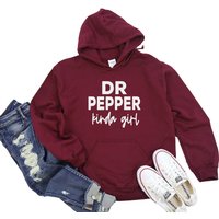 Dr Pepper Kinda Girl | Dr Pepper Hoodie