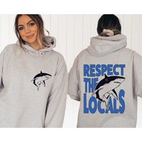 Respect The Locals Double Sided Hoodies, Shark Double Sided Hoodies