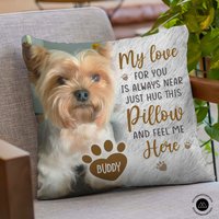 When You Miss Me Have No Fear, Pet Loss Custom Pillow