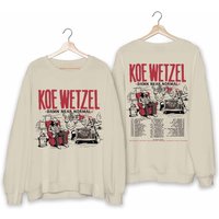 Koe Wetzel - Damn Near Normal World Tour 2024 Sweatshirt