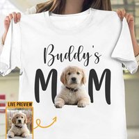 Dog Mom Cat Mom Upload Image Dog Lovers Custom Photo Personalized Unisex T-shirt