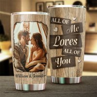 I Entirely Love You Custom Upload Photo Personalized Couple Stainless Steel Tumbler