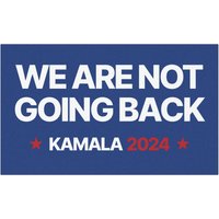 We Are Not Going Back Car Magnet / Magnetic Bumper Sticker