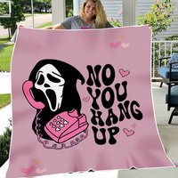 No You Hang Up Baby Scream Ghostface Scary Movie Halloween Gift Blanket