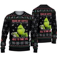 Don't Touch My Coffee - Funny Character Ugly Sweater