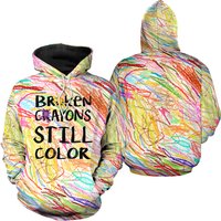Broken Crayons Still Color Hoodie, Positive Mental Health All Over Print Hoodie
