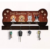 Dogs Did Someone Say Walk? - Personalized Custom Key Hanger