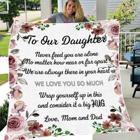 To Our Daughter Blanket - Heartwarming Gift For Your Child