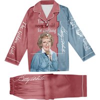 Golden Girl Pajamas, You Are Never Too Old For Anything Pajamas Set