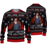 Well Damn Jackie I Can't Control The Weather Michael Kelso Christmas Sweater
