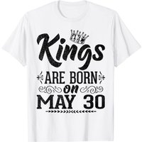 Kings Are Born On May 30 T-shirt