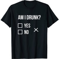 Am I Drunk Party T-shirt