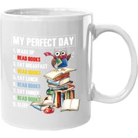 My Perfect Day Read Books Funny Reading Book Lover Coffee Mug