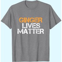 Ginger Lives Matter Red Head T-shirt